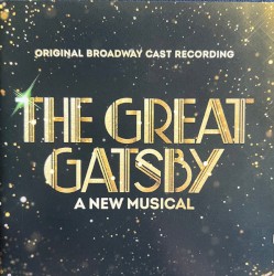 The Great Gatsby: A New Musical (Original Broadway Cast Recording)