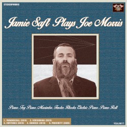 Jamie Saft Plays Joe Morris