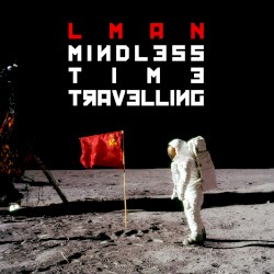 Mindless Time Travelling