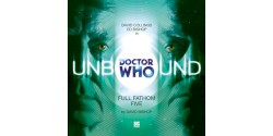 Doctor Who - Unbound: Full Fathom Five