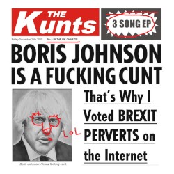 Boris Johnson Is a Fucking Cunt EP