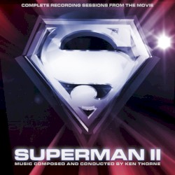 Superman II: Complete Recording Sessions