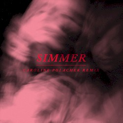 Simmer (Caroline Polachek remix)