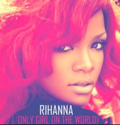 Only Girl (in the World)