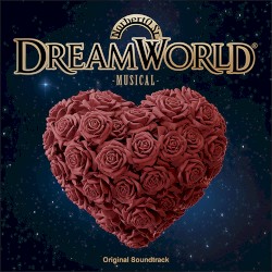 Dreamworld Musical (Original Soundtrack)