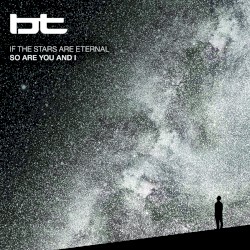 If the Stars Are Eternal So Are You and I