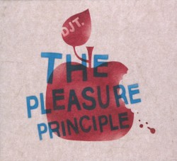 The Pleasure Principle