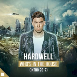 Who’s in the House (Intro 2017)