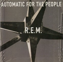 Automatic for the People