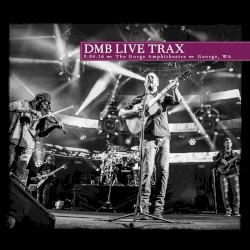 2016‐04‐09: DMB Live Trax, Volume 44: The Gorge Amphitheatre, George, Washington