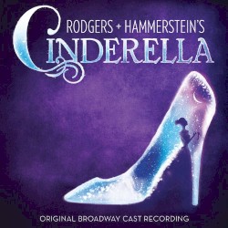 Rodgers + Hammerstein's Cinderella