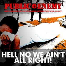 Hell No We Ain’t All Right!