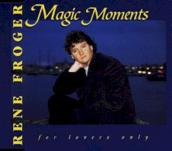 Magic Moments: For Lovers Only