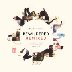 Bewildered Remixed