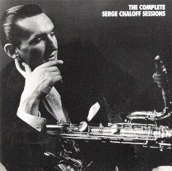 The Complete Serge Chaloff Sessions
