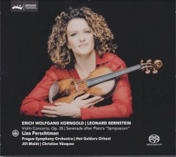 Korngold: Violin Concerto in D major, Op. 35 / Bernstein: Serenade after Plato's 'Symposium'