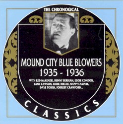 The Chronological Classics: Mound City Blue Blowers 1935-1936