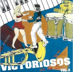 Los Victoriosos de la Salsa Vol 2