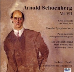 Volume VII: Cello Concerto / Chamber Symphony No. 2 / Piano Concerto / Die glückliche hand