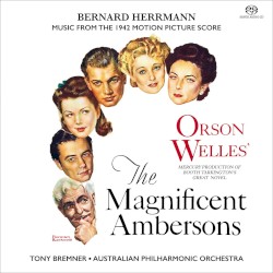The Magnificent Ambersons: Music From the 1942 Motion Picture Score