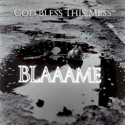 God Bless This Mess