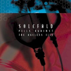 Pills Against the Ageless Ills