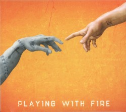 Playing With Fire (Original Premiere Recording)