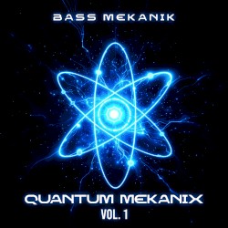 Quantum Mekanix, Vol. 1