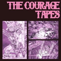 THE COURAGE TAPES 勇気 - vol.3
