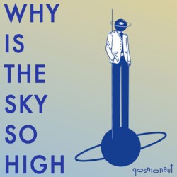 Why Is the Sky So High?