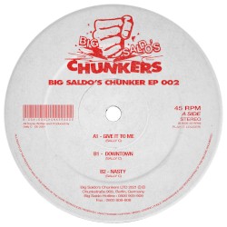 Big Saldo’s Chunker EP 002