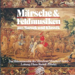 Märsche & Feldmusiken aus Barock und Klassik