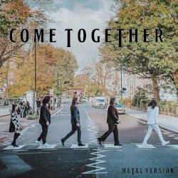 Come Together (Metal Version)