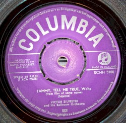 Tammy, Tell Me True / You Always Hurt the One You Love