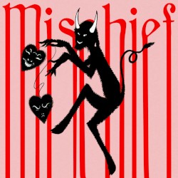 Mischief