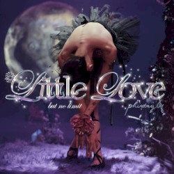 Little Love (But No Limit)