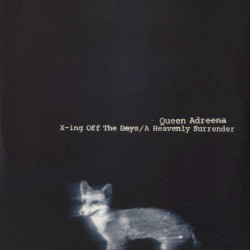 X-ing Off the Days / A Heavenly Surrender