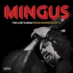 The Lost Album from Ronnie Scott's