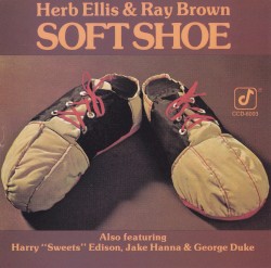 Herb Ellis & Ray Brown's Soft Shoe