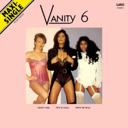 Nasty Girl / He’s So Dull / Drive Me Wild