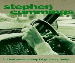 If I Had Some Money I'd Go Away Tonight