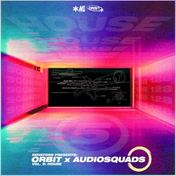 Orbit 05 x Audiosquads: House