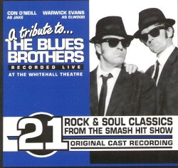 A Tribute to the Blues Brothers (Recorded live at the Whitehall Theatre)