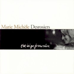 C'est ici que je veux vivre