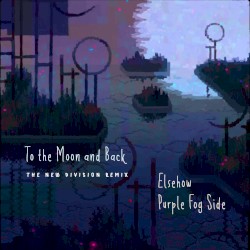 To the Moon and Back (The New Division Remix)