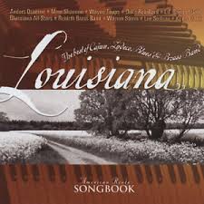 Louisiana: American Roots Songbook: The Best of Cajun, Zydeco, Blues & Brass Band
