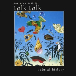 Natural History: The Very Best of Talk Talk