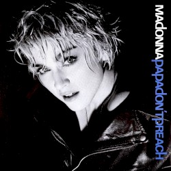 Papa Don’t Preach
