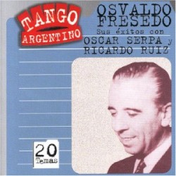 Tango argentino: Sus éxitos con Oscar Serpa y Ricardo Ruiz