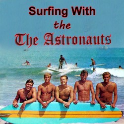 Surfin’ With the Astronauts